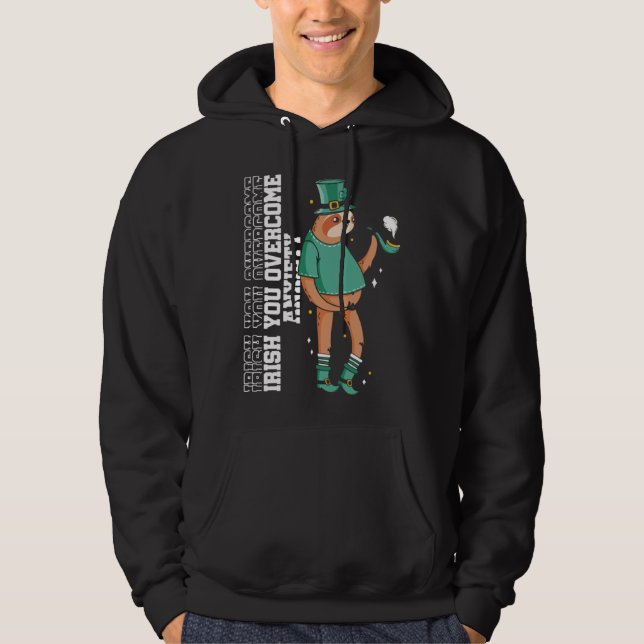 Sudadera Irish You Overcome Anxiety Stress Awareness Sloth  (Anverso)