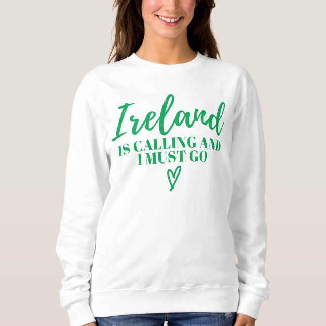 Sudadera Irlanda Está Llamando Y Debo Ir A Irlanda Divertid (Anverso)
