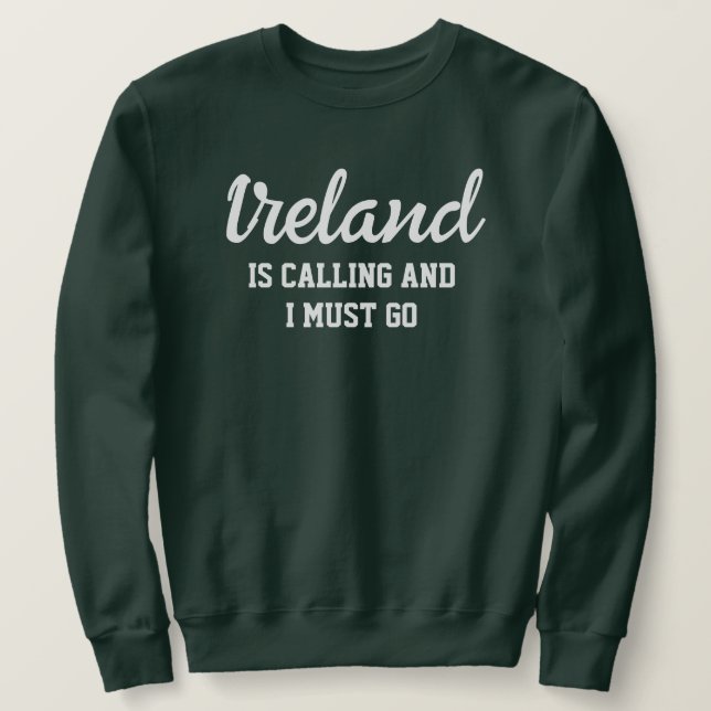Sudadera Irlanda llama, debo irme (Anverso del diseño)