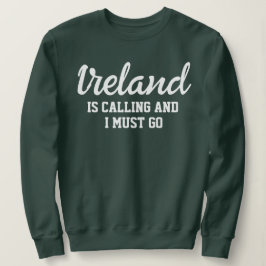 Sudadera Irlanda llama, debo irme