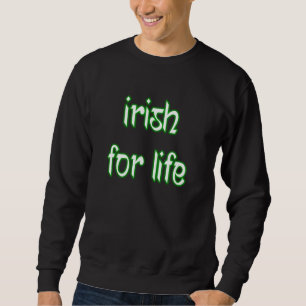 Sudadera Irlandés de por vida