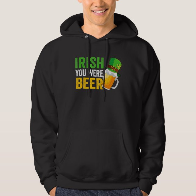 Sudadera Irlandés, eras Beer St Patrick Day Drinking Day (Anverso)
