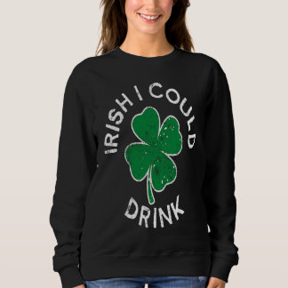 Sudadera Irlandés podría beber bebiendo suerte C día de San
