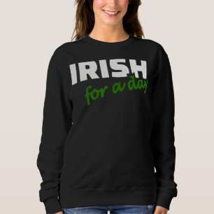 Sudadera Irlandés por un día Chiste Humor gracioso Día de S