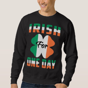 Sudadera Irlandés por un día divertido ideas del día de San