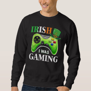 Sudadera Irlandés, yo estaba jugando con los chicos de la j