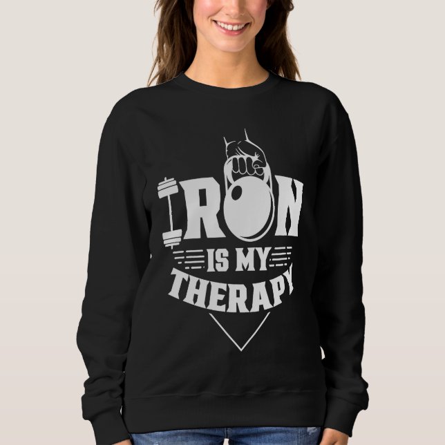 Sudadera Iron Is My Therapy Workout Training Weightlifting  (Anverso)