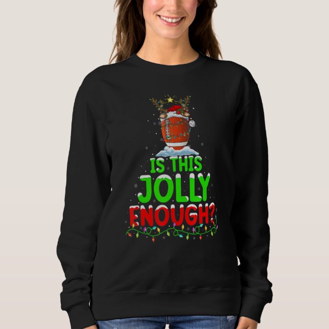 Sudadera Is This Jolly Enough Christmas Snowman American Fo (Anverso)