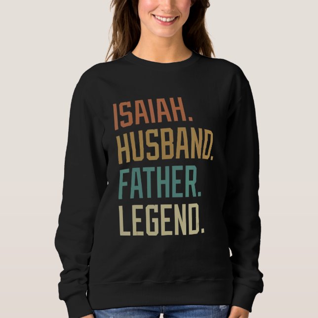 Sudadera Isaiah Husband Father Legend Father's Day Retro (Anverso)