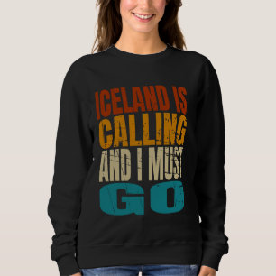 Sudadera Islandia está llamando, tengo que ir de excursión