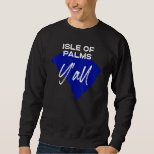 Sudadera Isle Of Palms South Carolina Yall Sc Palmetto Stat