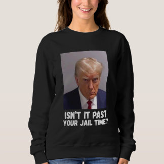 Sudadera Isnu2019t Pasó tu tiempo de cárcel