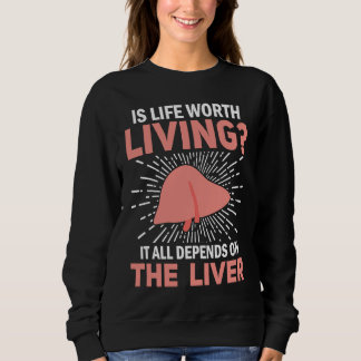 Sudadera It All Depends On The Liver Liver Disease Awarenes