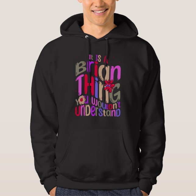 Sudadera It s a Brian Thing You Wouldn t Understand Groovy  (Anverso)