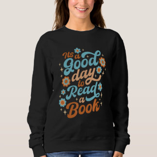 Sudadera It s a Good Day to Read a Book  Reading Book