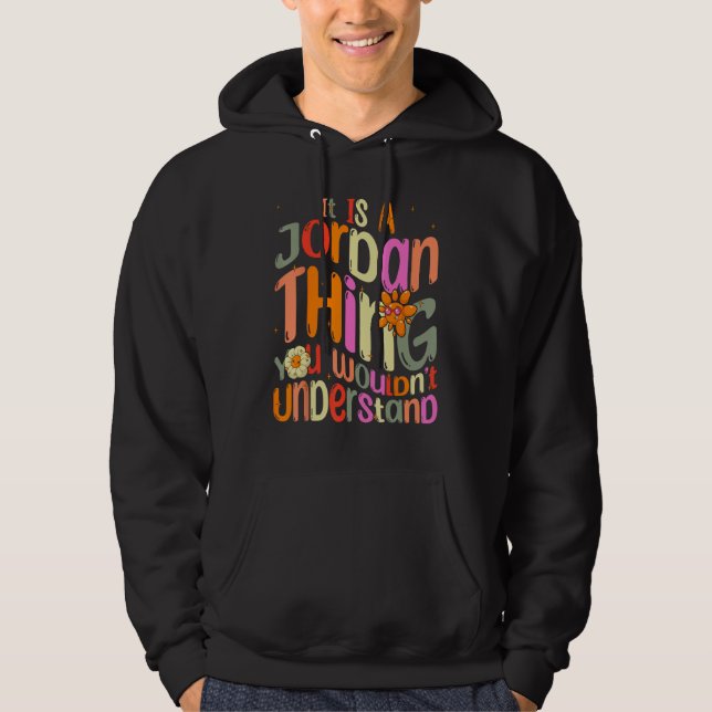 Sudadera It s a Jordan Thing You Wouldn t Understand Groovy (Anverso)