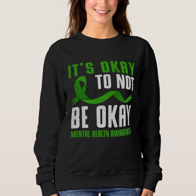 Sudadera It s Okay Depression Mental Health Awareness Women (Anverso)