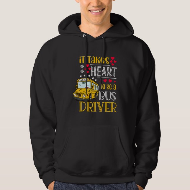 Sudadera It Takes Heart To Be A Bus Driver  Bus Driver Vale (Anverso)