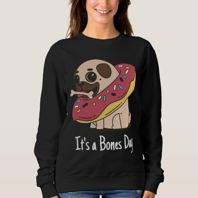 Sudadera It&x27;es una camiseta clásica de pug de Bones Day (Anverso)
