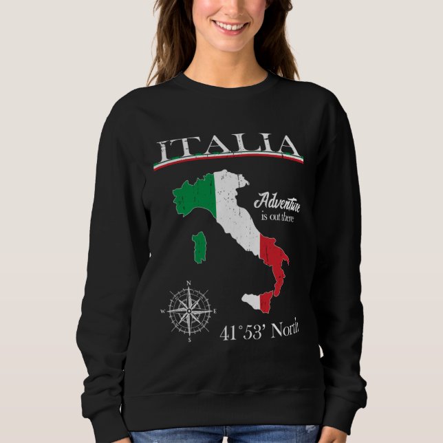 Sudadera Italia  Adventure Is Out There  Italy Italian Flag (Anverso)
