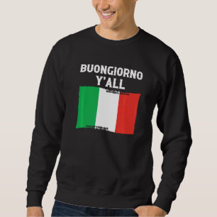 Sudadera Italia Cultura Raíces italianas Buongiorno Y'all