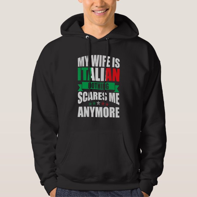 Sudadera Italia Mi esposa es italiana, nada me asusta (Anverso)