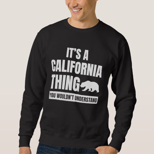 Sudadera It's a California Thing  State of California Pride (Anverso)