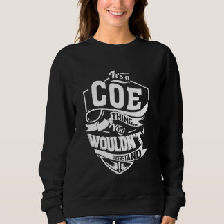 Sudadera It's a COE Thing Gifts