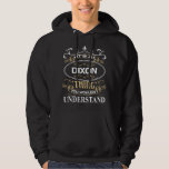 Sudadera It's A Dixon Thing You Wouldn't Understand<br><div class="desc">It's A Dixon Thing You Wouldn't Understand</div>