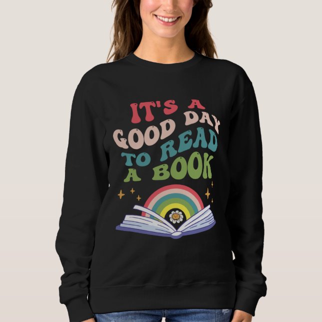 Sudadera Its A Good Day To Read A Book Library Reading For  (Anverso)