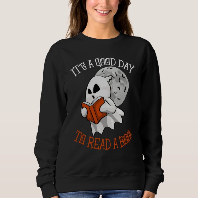 Sudadera Its A Good Day To Read Books Women Books Boo Hallo (Anverso)