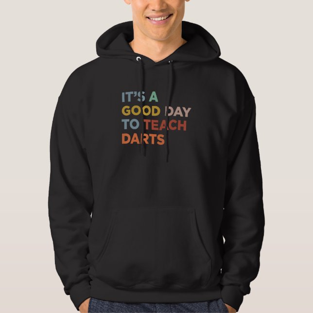 Sudadera It's A Good Day To Teach Darts Coach (Anverso)