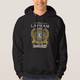 Sudadera It's A Lapham Thing You Couldn't Understand