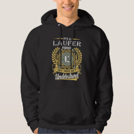 Sudadera It's A Laufer Thing You Couldn't Understand