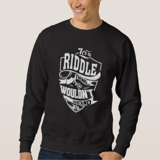 Sudadera It's A Riddle Thing