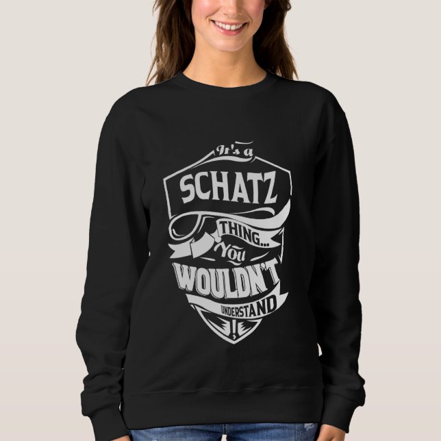 Sudadera It's a SCHATZ thing you wouldn't understand Gift (Anverso)
