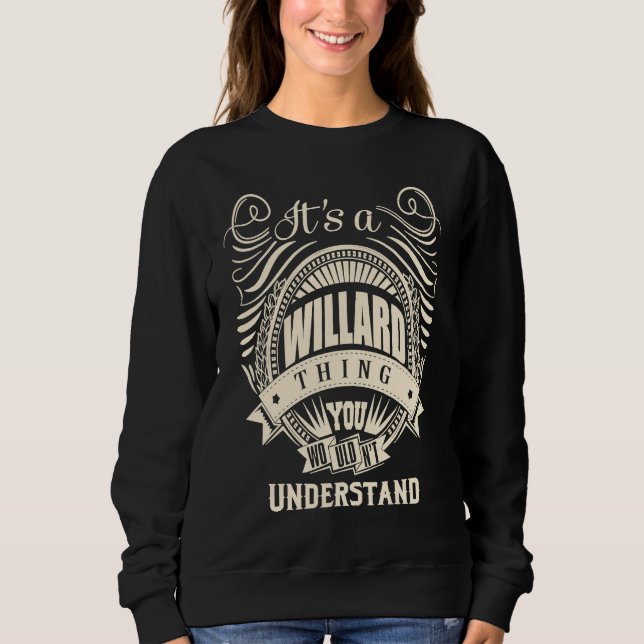 Sudadera It's a WILLARD thing you wouldn't understand (Anverso)