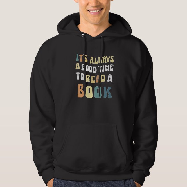 Sudadera It's Always A Good Time To Read A Book Retro Read  (Anverso)