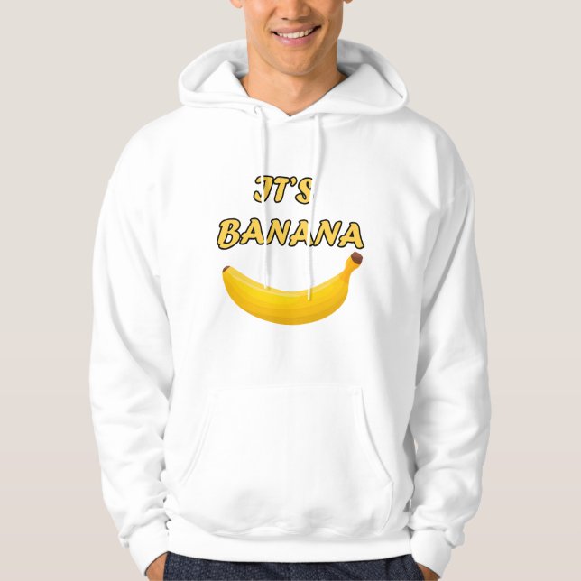 Sudadera "It's Banana" - A Fun, Bold, and Trendy Hoodie (Anverso)