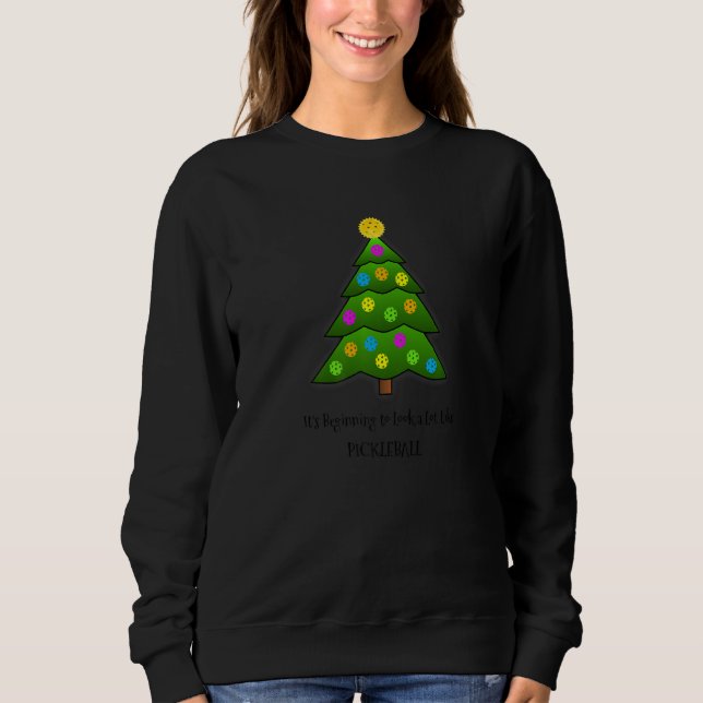 Sudadera It's Beginning to Look a Lot Like Pickleball (Anverso)
