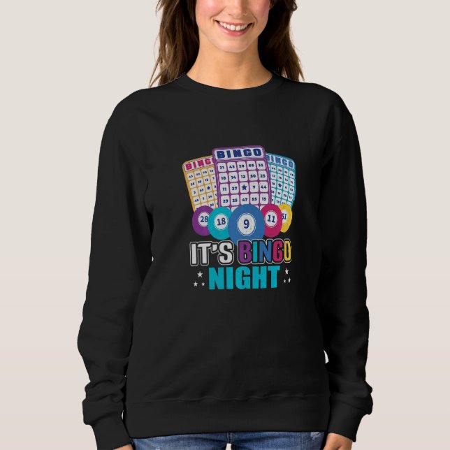 Sudadera It's Bingo Night  Bingo Player (Anverso)