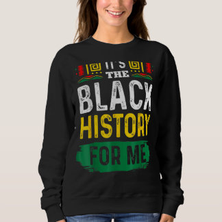 Sudadera It's Black History For Me African Pride BHM Men Wo
