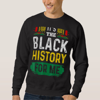 Sudadera It's Black History For Me African Pride BHM Men Wo