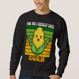 Sudadera it's corn for me I really like corn trendy