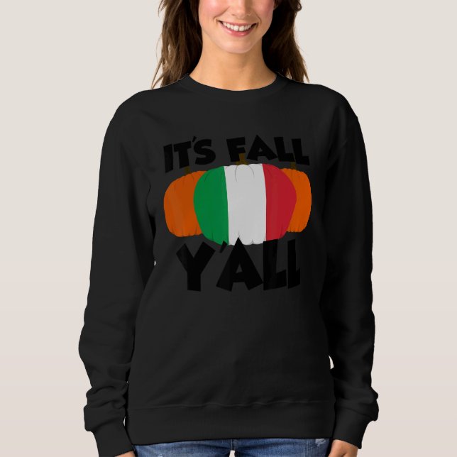 Sudadera It's Fall Y'all Thanksgiving Pumpkin Italy 1 (Anverso)