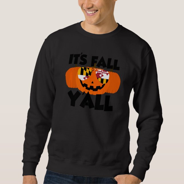 Sudadera It's Fall Y'all Thanksgiving Pumpkin Maryland Glas (Anverso)