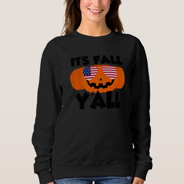 Sudadera It's Fall Y'all Thanksgiving Pumpkin USA Glasses   (Anverso)