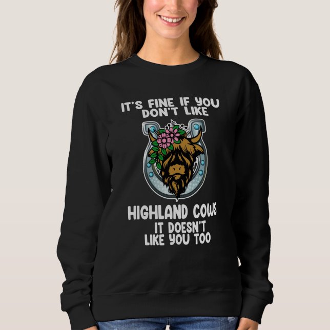 Sudadera it's fine if you don't like highland cows highland (Anverso)