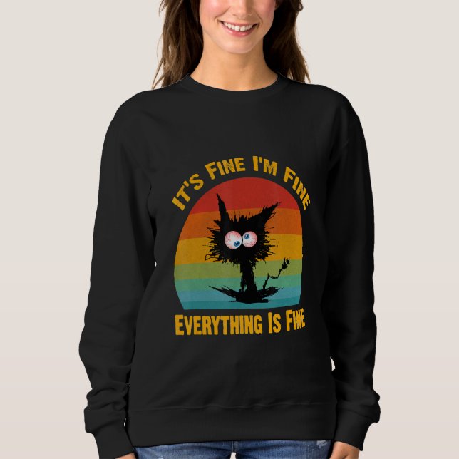 Sudadera It's Fine I'm Fine Everything Is Fine   Black Cat  (Anverso)