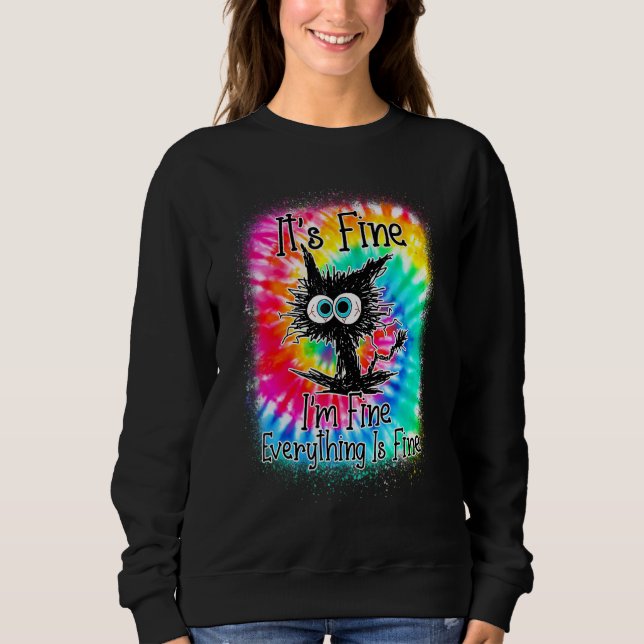 Sudadera It's Fine I'm Fine Everything Is Fine  Cat Tie Dye (Anverso)